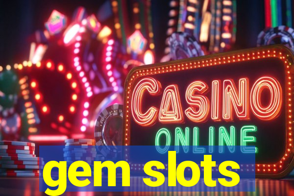 gem slots
